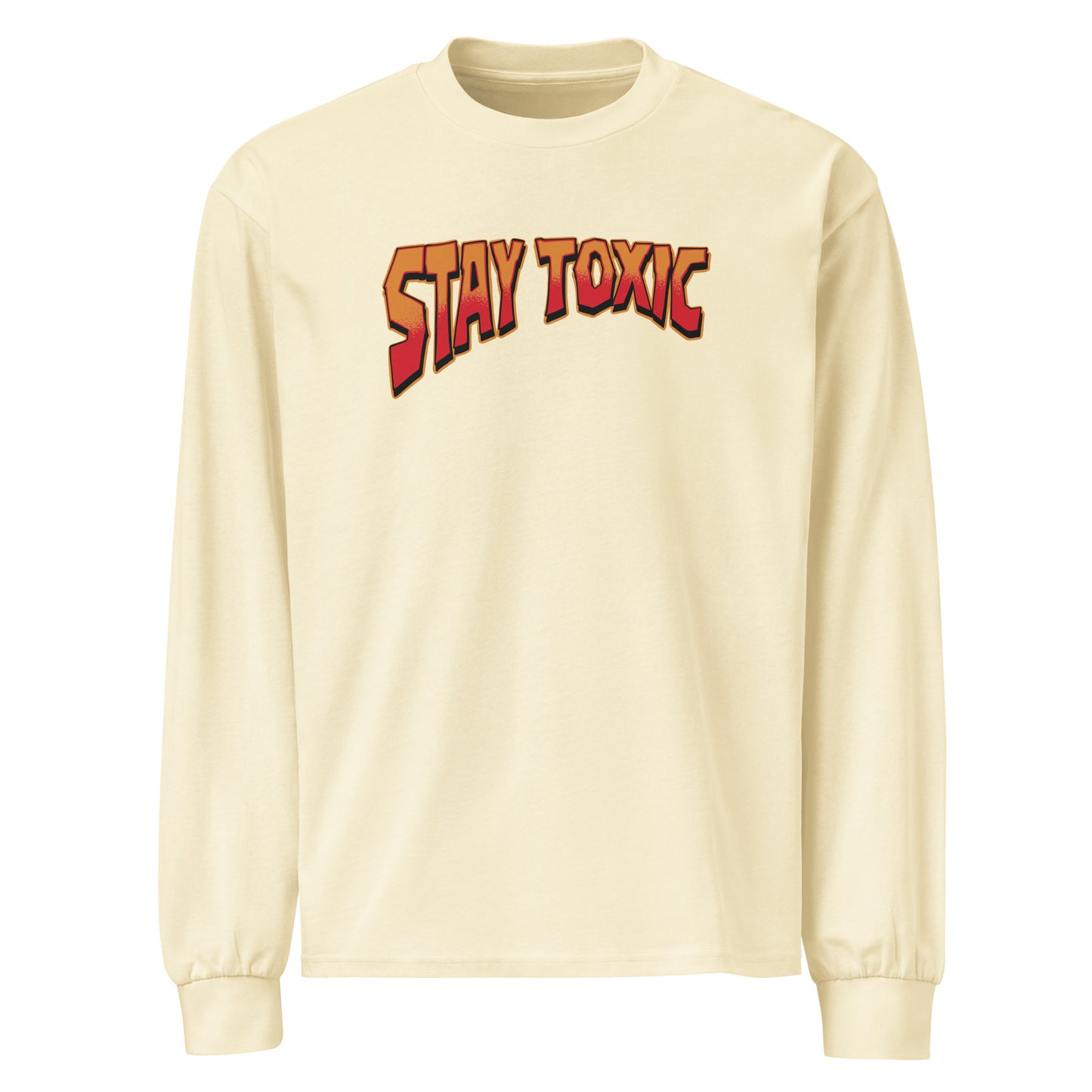 Stay Toxic Premium heavyweight long sleeve shirt